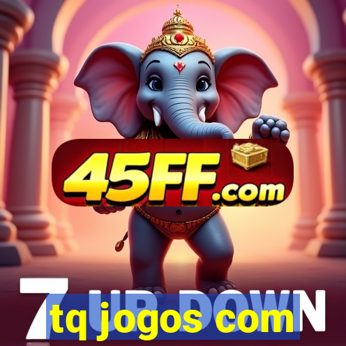 tq jogos com